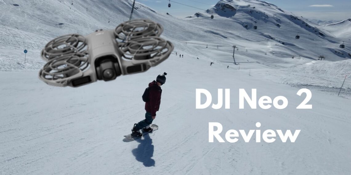 DJI Neo 2 review for skiing and snowboarding